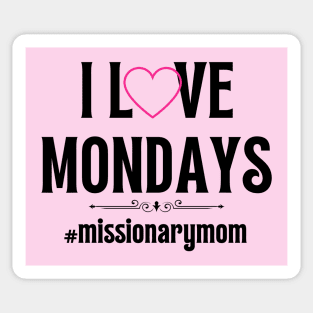 LDS Missionary Mom I Love Mondays Sticker